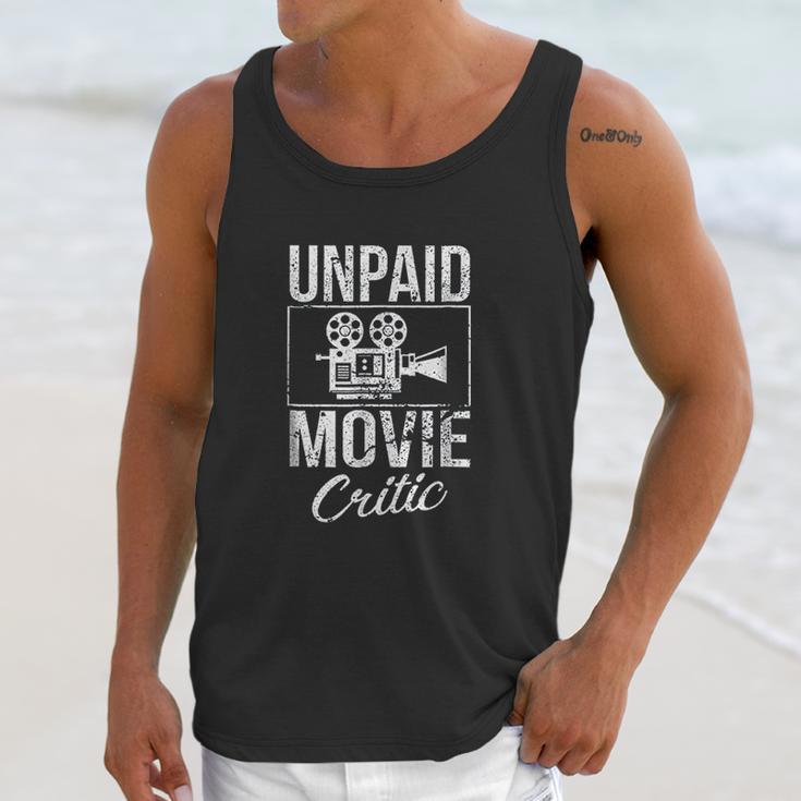 Unpaid Movie Critic Film Cinema Motion Picture Fan Unisex Tank Top Gifts for Her