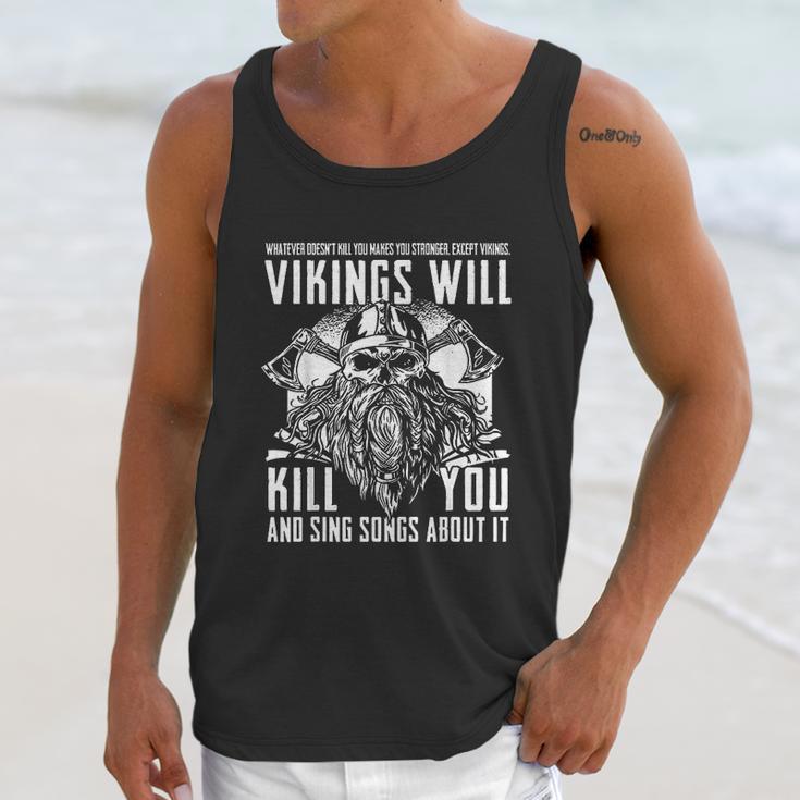 Vikings Will Kill You And Sing Songs About It Unisex Tank Top Gifts for Her