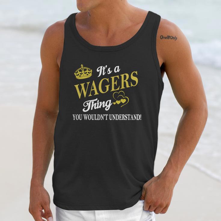 Wagers Shirts - Its A Wagers Thing You Wouldnt Understand Name Shirts Unisex Tank Top Gifts for Her