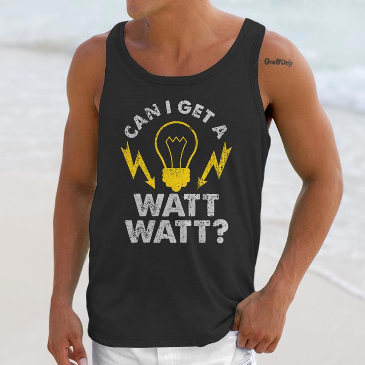 Can I Get A Watt Watt Funny Electrician Unisex Tank Top Gifts for Her