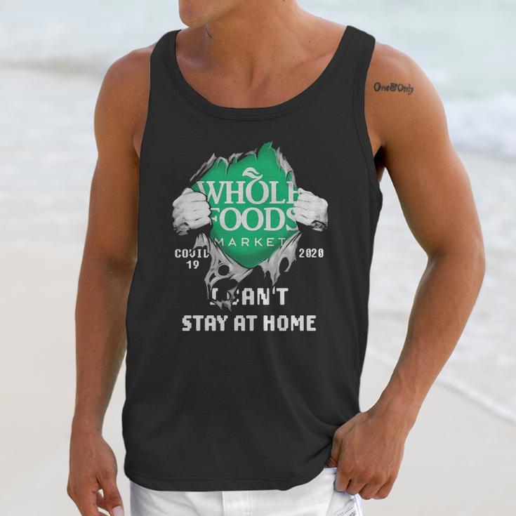 Whole Foods Market Covid-19 2020 I Can’T Stay At Home Shirtn Unisex Tank Top Gifts for Her