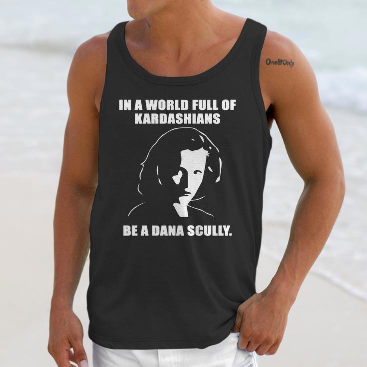 In A World Full Of Kardashians Be A Dana Scully Shirt Unisex Tank Top Gifts for Her