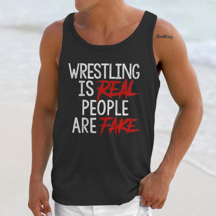 Wrestling Is Real People Are Fake Unisex Tank Top Gifts for Her