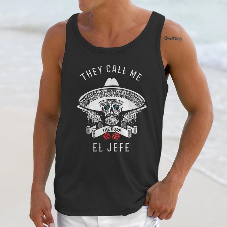 They Call Me El Jefe Unisex Tank Top Gifts for Her