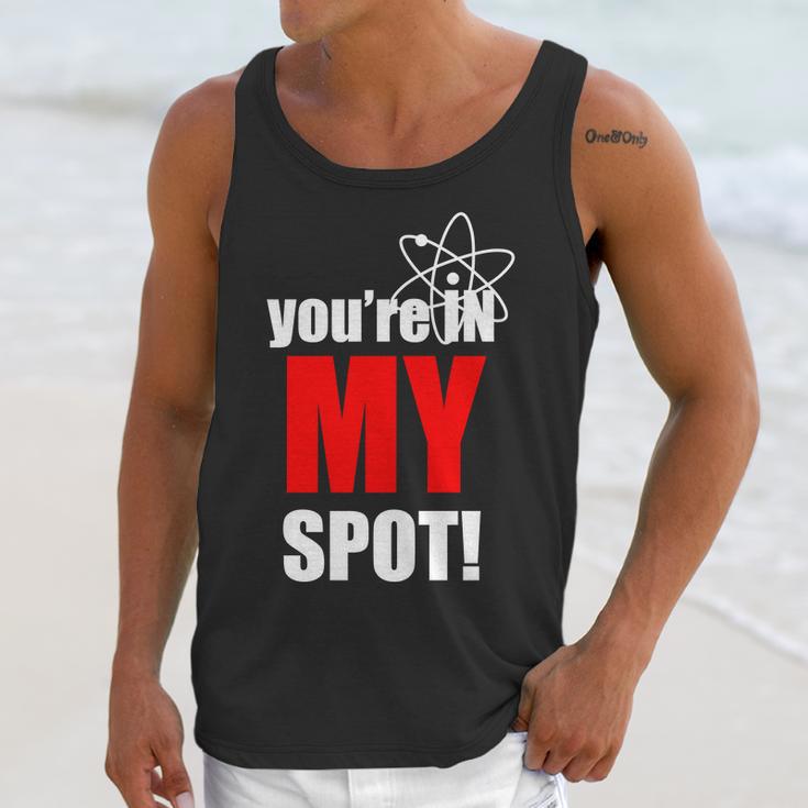 Youre In My Spot Unisex Tank Top Gifts for Her