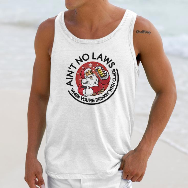 Aint No Laws When Youre Drinking With Claus Unisex Tank Top Gifts for Her