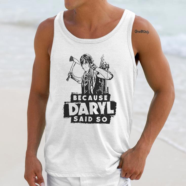 Because Daryl Said So Unisex Tank Top Gifts for Her