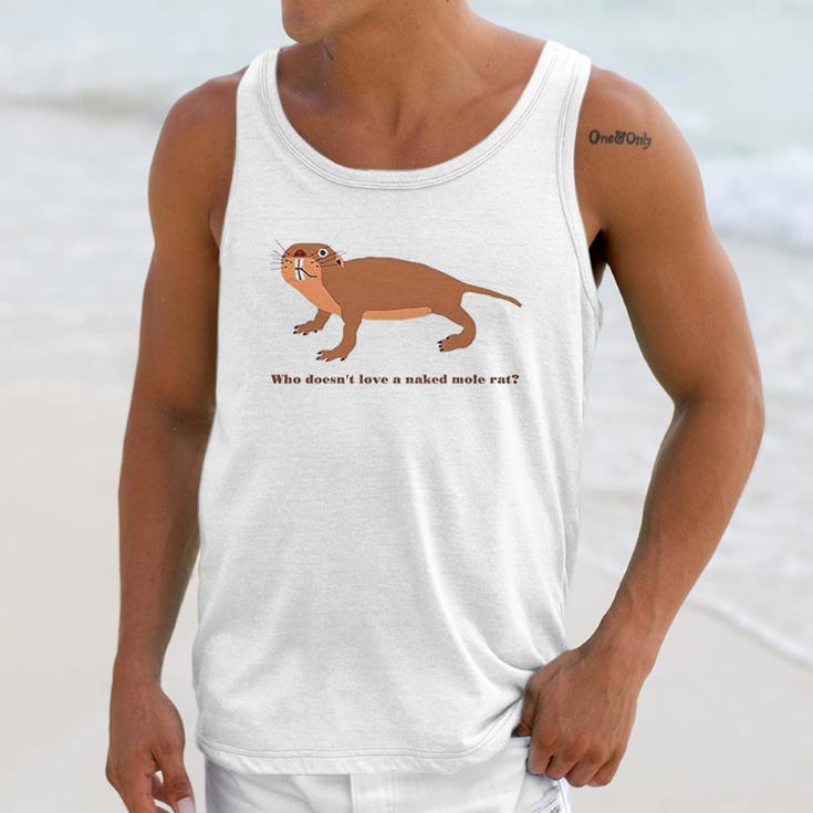 Who Does Not Love A Naked Mole Rat Unisex Tank Top Gifts for Her