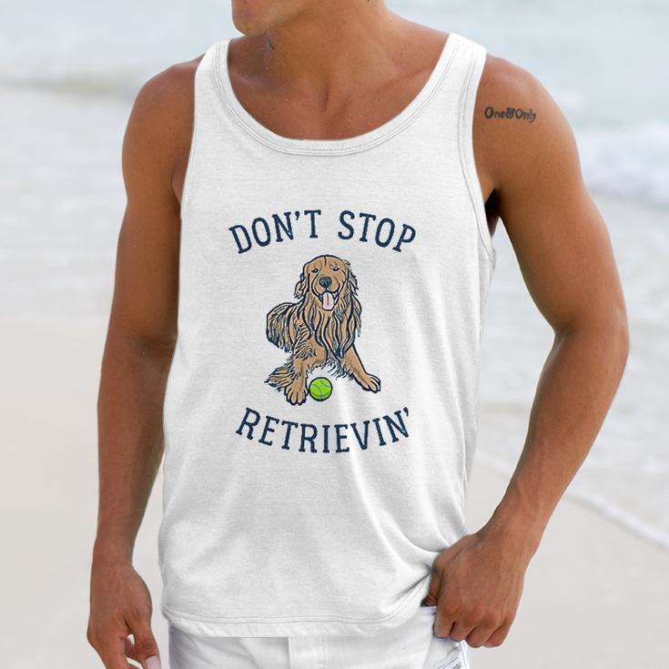 Dont Stop Retrievin Funny Cute Golden Retriever Dog Unisex Tank Top Gifts for Her