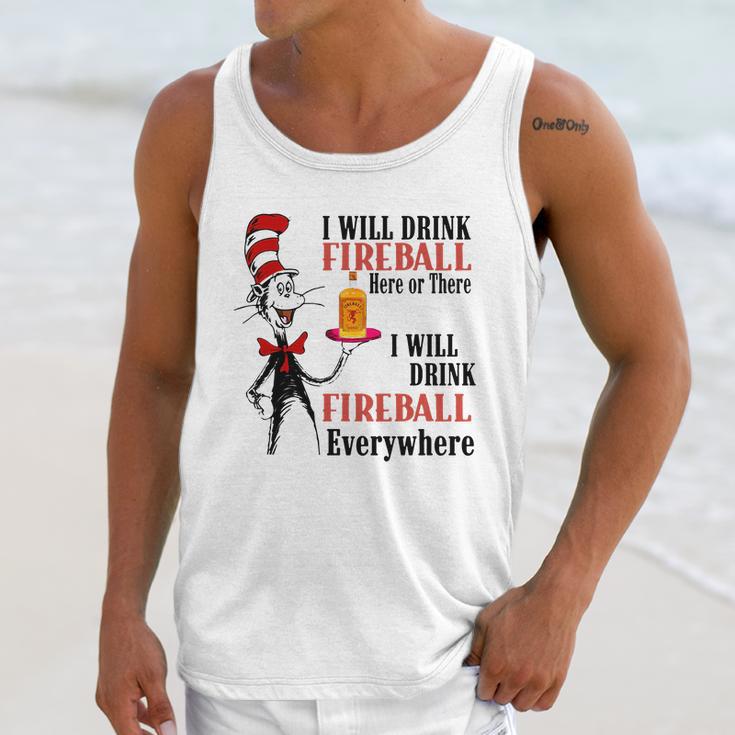 The Dr Seuss I Will Drink Fireball Here Or There I Will Drink Fireball Everywhere Unisex Tank Top Gifts for Her