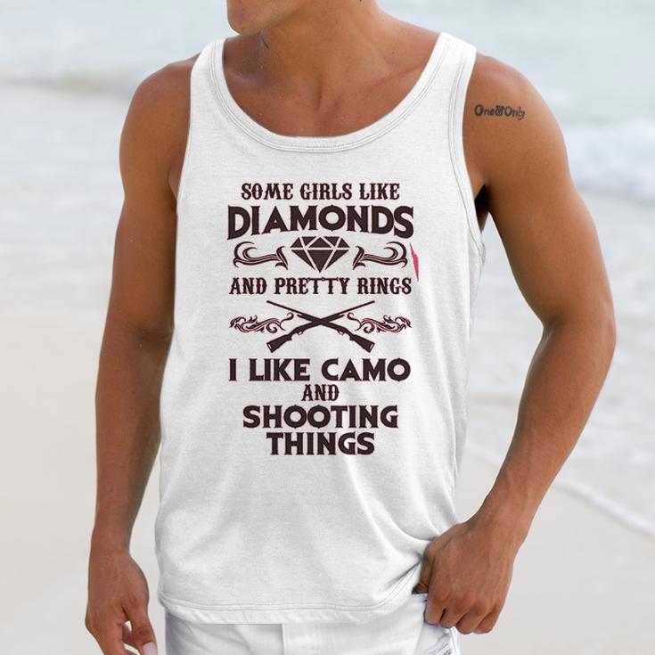 Some Girls Like Diamonds And Pretty Rings I Like Camo Shooting Unisex Tank Top Gifts for Her