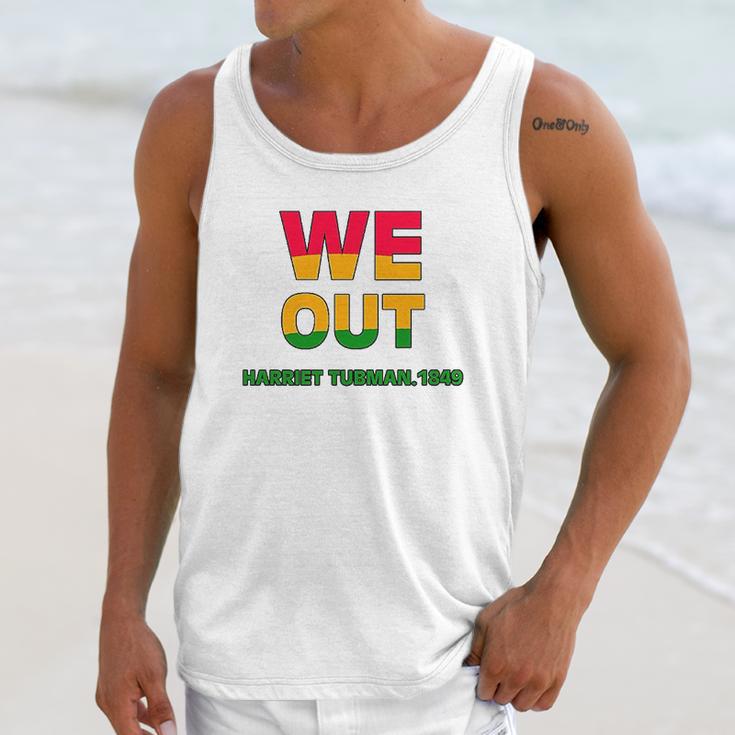 We Are Out By Harriet Tubman Unisex Tank Top Gifts for Her