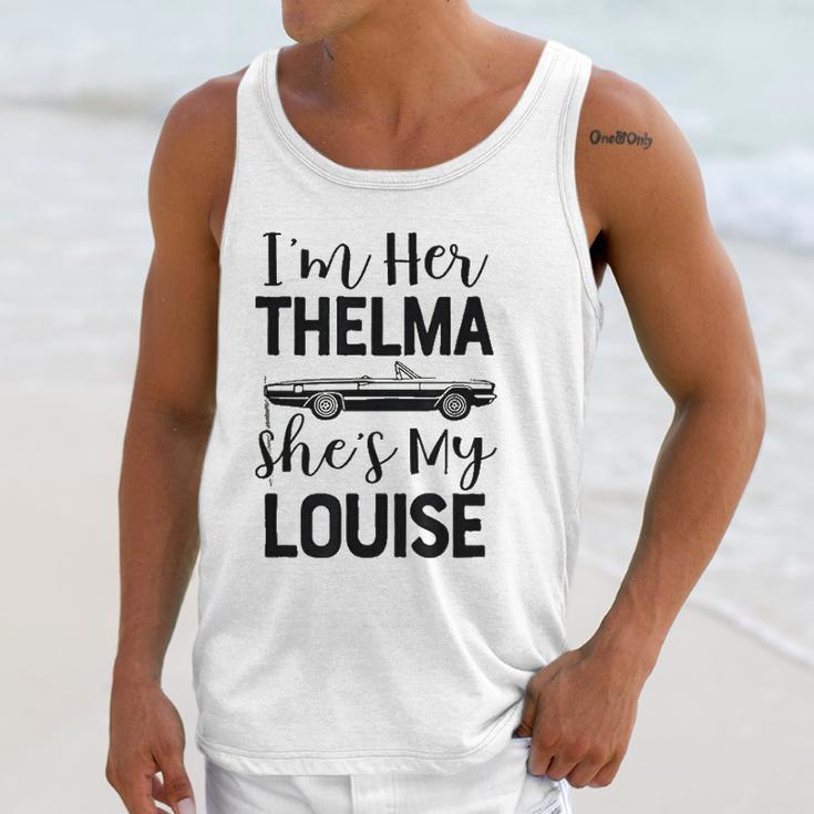 I Am Her Thelma Shes My Louise Unisex Tank Top Gifts for Her