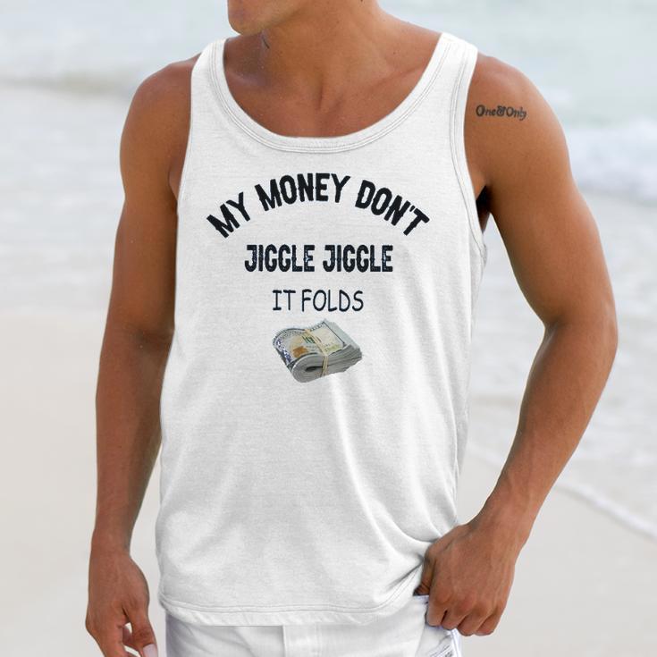 My Money Don’T Jiggle It Folds Tiktok Trending Louis Theroux My Money Dont Jiggle Jiggle It Folds Unisex Tank Top Gifts for Her