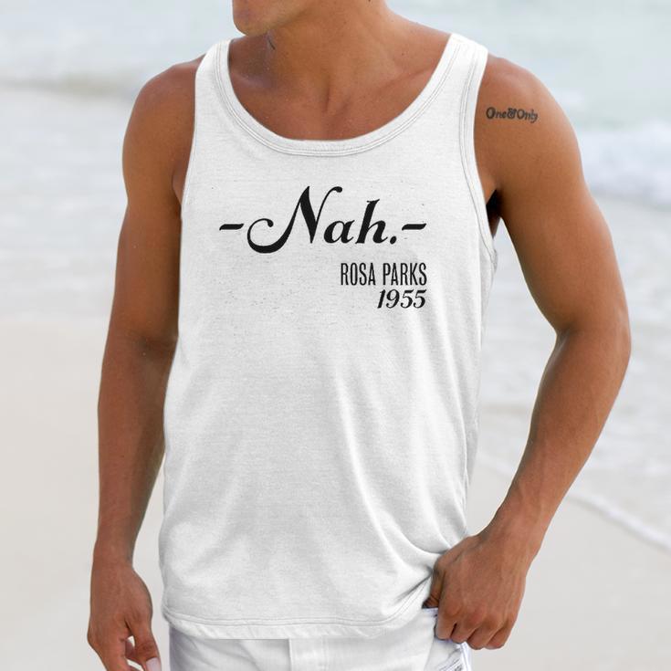 Nah Rosa Parks 1955 Black History Month Unisex Tank Top Gifts for Her