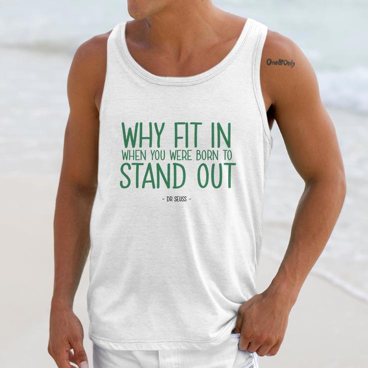 Stand Out Quote Dr Seuss Tshirt Unisex Tank Top Gifts for Her