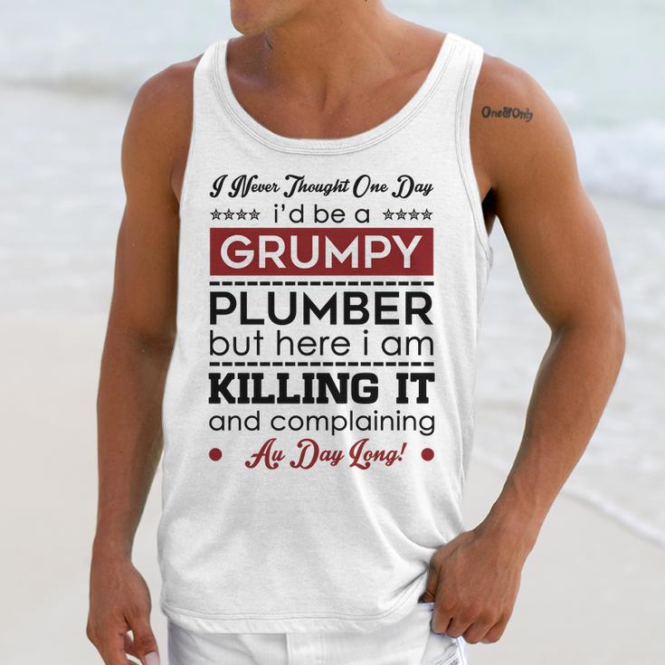 I Never Thought One Day I D Be A Groumpy Plumber Unisex Tank Top Gifts for Her