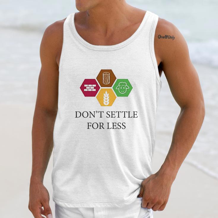 Ugp Campus Apparel Dont Settle For Less Unisex Tank Top Gifts for Her