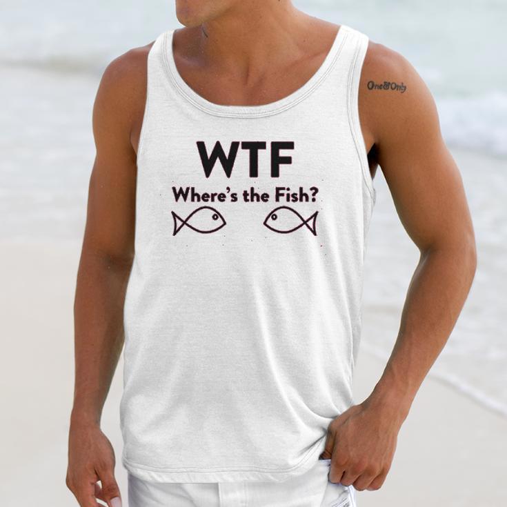 Wtf Where Is The Fish Funny Fishing Unisex Tank Top Gifts for Her