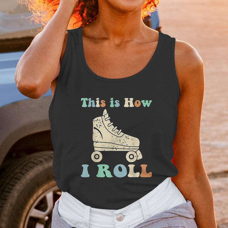 70S This Is How I Roll Vintage Roller Skates Retro Unisex Tank Top Gifts for Women