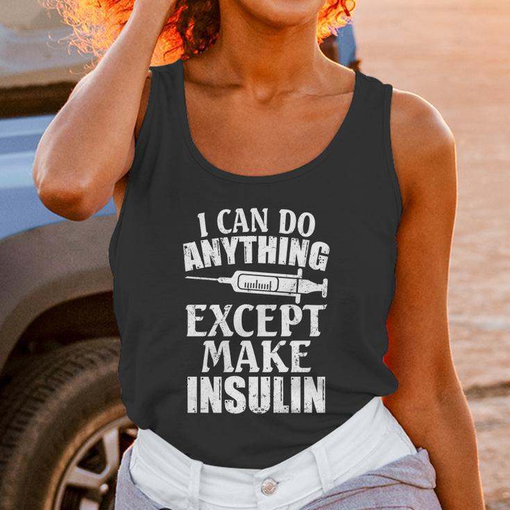 I Can Do Anything Except Make Insulin Type 1 Diabetes Gift Graphic Design Printed Casual Daily Basic Unisex Tank Top Gifts for Women