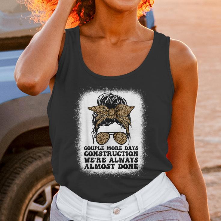 Couple More Days Construction We’Re Always Almost Done Funny V6 Unisex Tank Top Gifts for Women