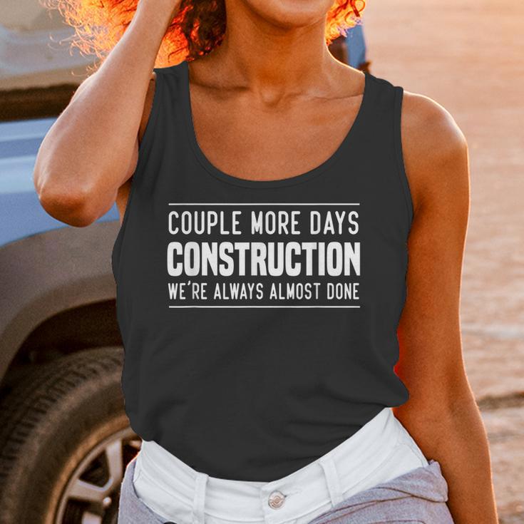 Couple More Days Construction We’Re Always Almost Done V7 Unisex Tank Top Gifts for Women