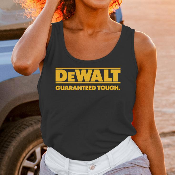 Dewalt Guaranteed Though Unisex Tank Top Gifts for Women