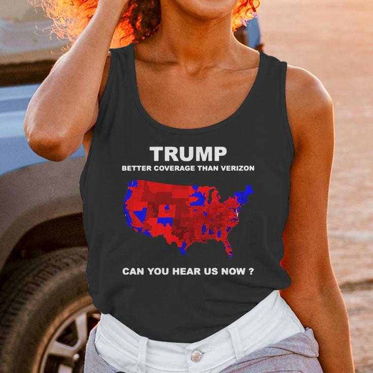 Donald Trump Better Coverage Than Verizon Can You Hear Us Now Shirt Unisex Tank Top Gifts for Women