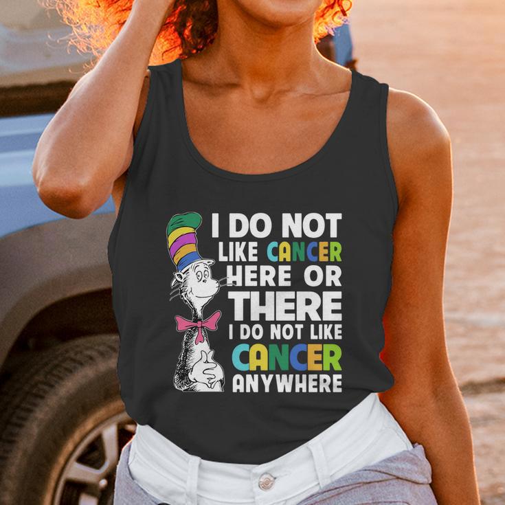 Dr Seuss I Do Not Like Cancer Here Or There Or Anywhere Shirt Unisex Tank Top Gifts for Women