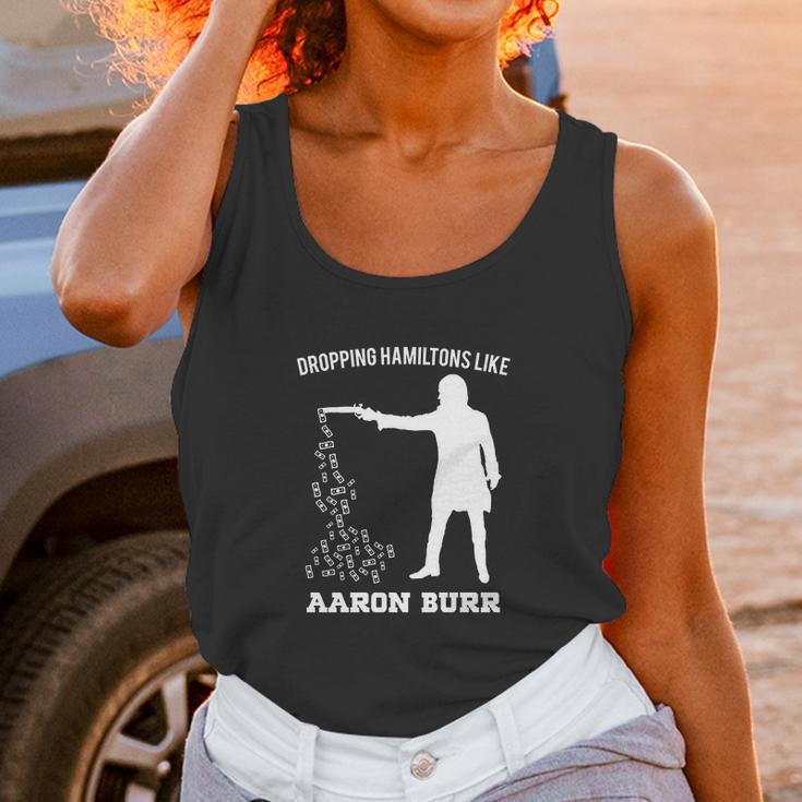 Dropping Hamiltons Like Aaron Burr Shirt Unisex Tank Top Gifts for Women