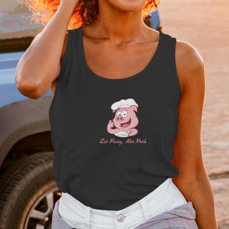 Eat Pussy Not Pork Unisex Tank Top Gifts for Women