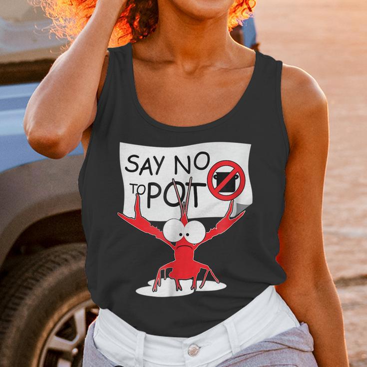 Funny Crawfish Pun - Say No To Pot Lobster Festival T-Shirt Unisex Tank Top Gifts for Women