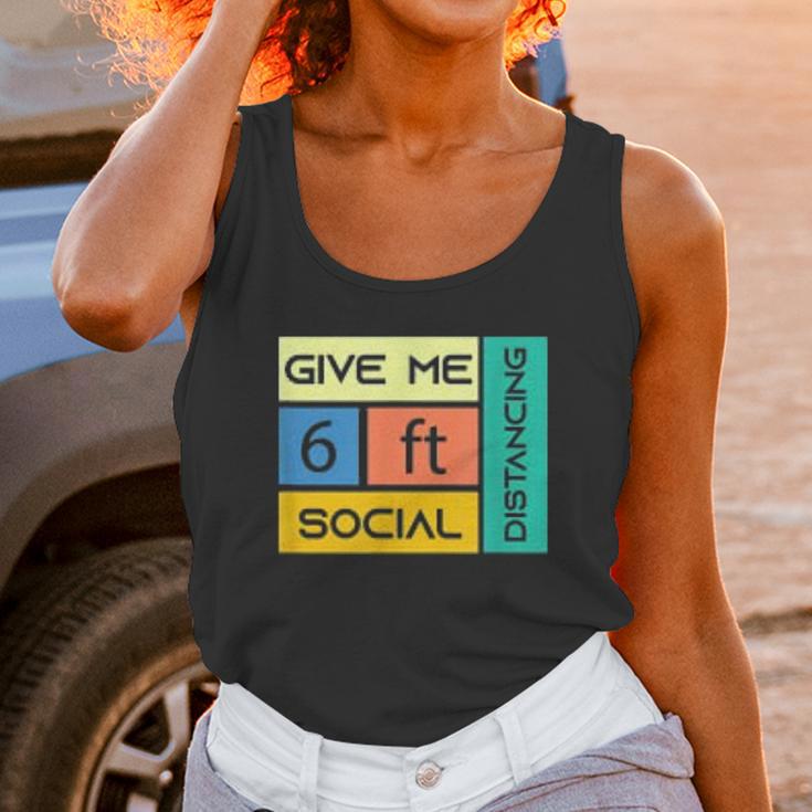 Give Me 6 Feet Social Distancing Unisex Tank Top Gifts for Women