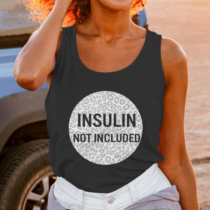 Insulin Not Included Diabetic Pancreas Diabetes Awareness Great Gift Unisex Tank Top Gifts for Women