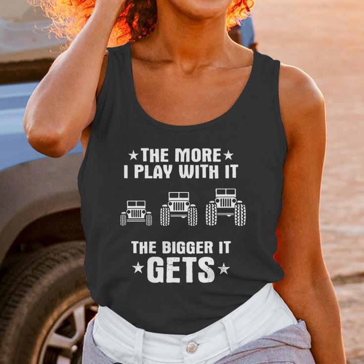 Jeep The More I Play With It The Bigger It Gets Unisex Tank Top Gifts for Women