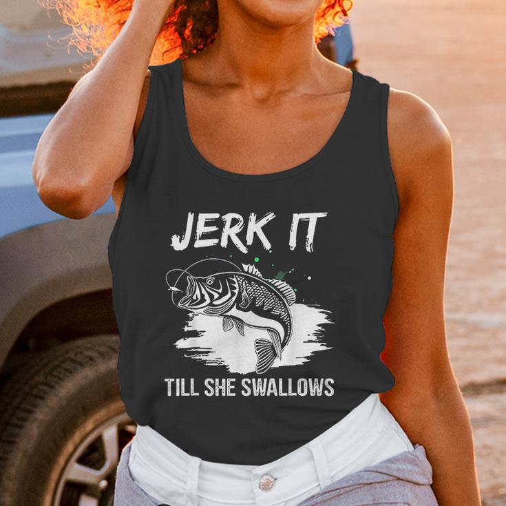 Jerk It Till She Swallows Funny Fishing Hobbies Unisex Tank Top Gifts for Women