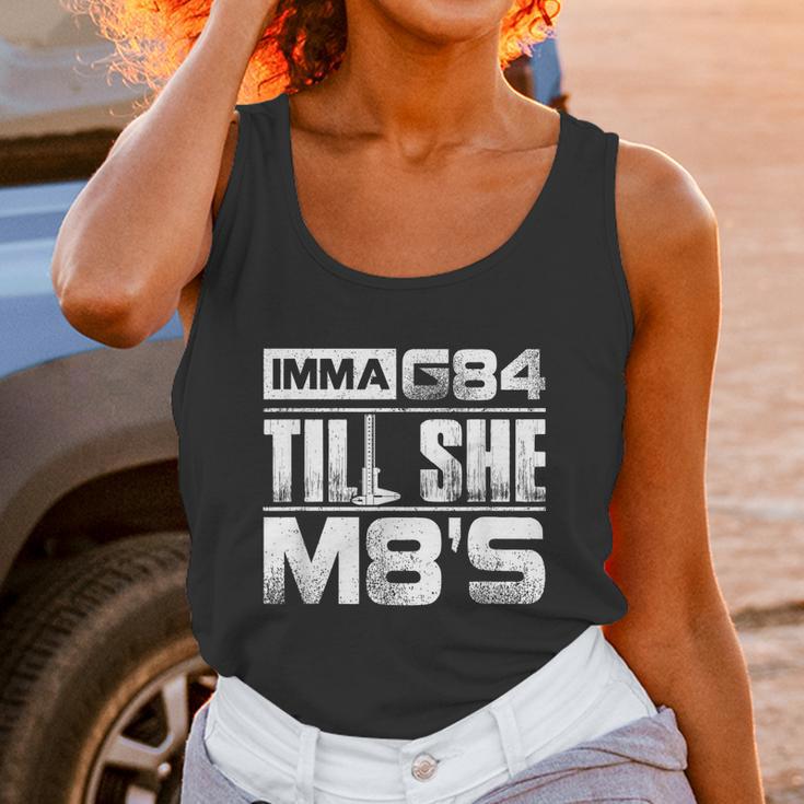 Machinist Imma G84 Till She M8s Birthday Graphic Design Printed Casual Daily Basic Unisex Tank Top Gifts for Women