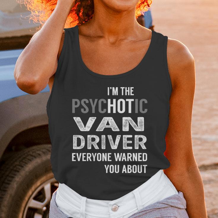 Psychotic Van Driver Job Shirts Unisex Tank Top Gifts for Women