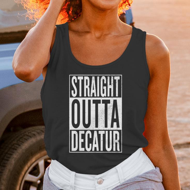 Straight Outta Decatur Great Travel &Ampampamp Gift Idea T-Shirt Unisex Tank Top Gifts for Women