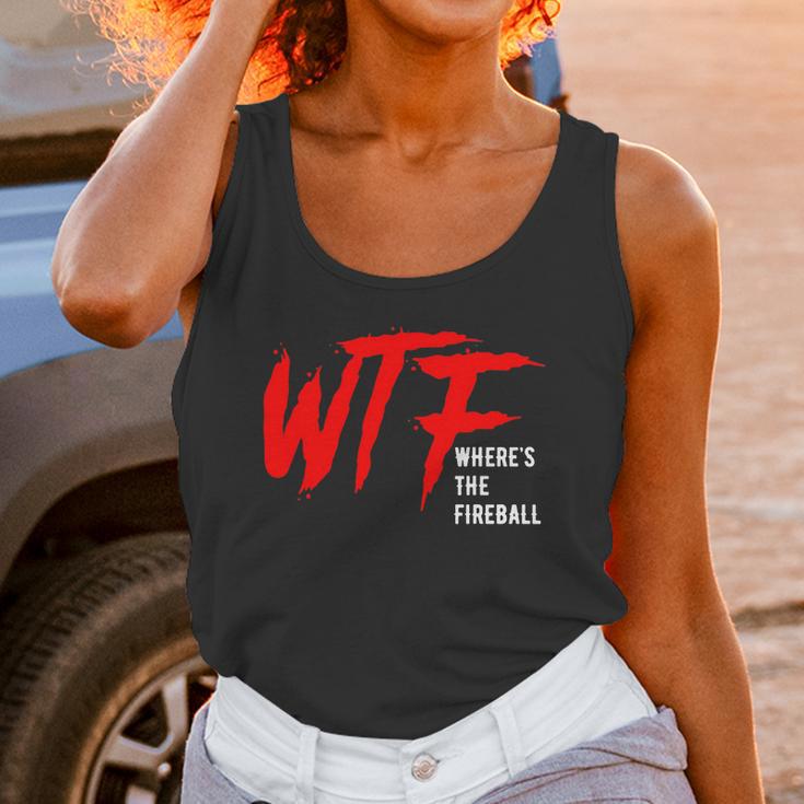 Wtf Wheres The Fireball T-Shirt Unisex Tank Top Gifts for Women