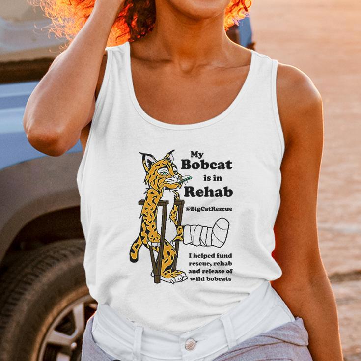 My Bobcat Is In Rehab Unisex Tank Top Gifts for Women