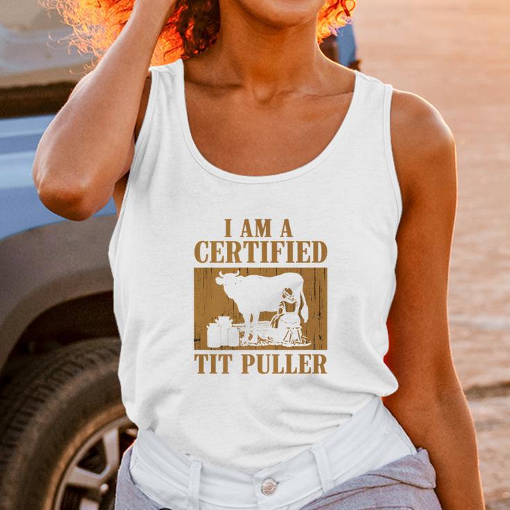 I Am A Certified Tit Puller Funny Gift For Cow Lover Unisex Tank Top Gifts for Women