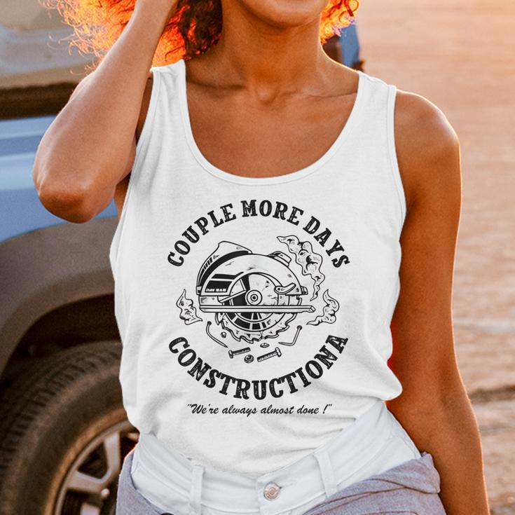 Couple More Days Construction We’Re Always Almost Done 4 Unisex Tank Top Gifts for Women