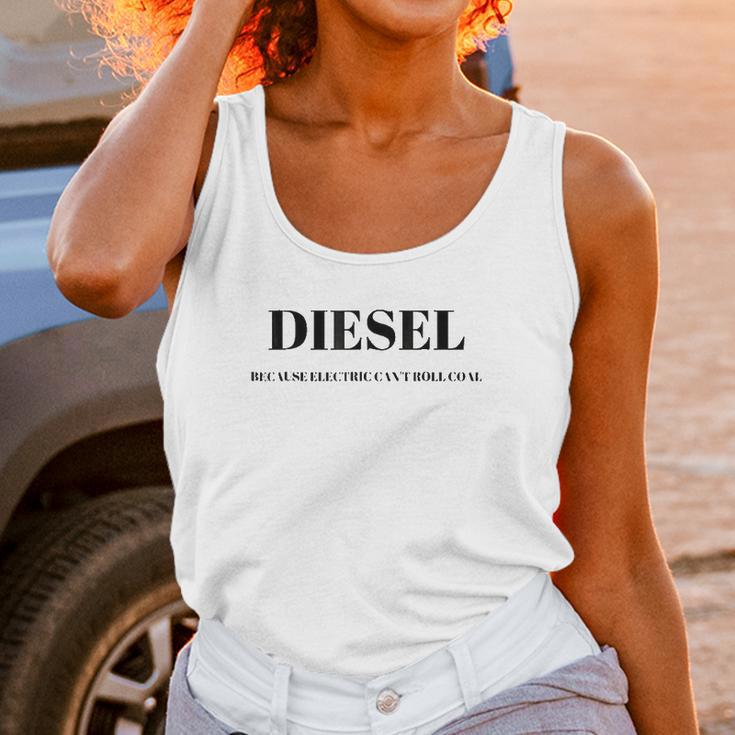 Diesel Because Electric Cant Roll Coal Funny Unisex Tank Top Gifts for Women