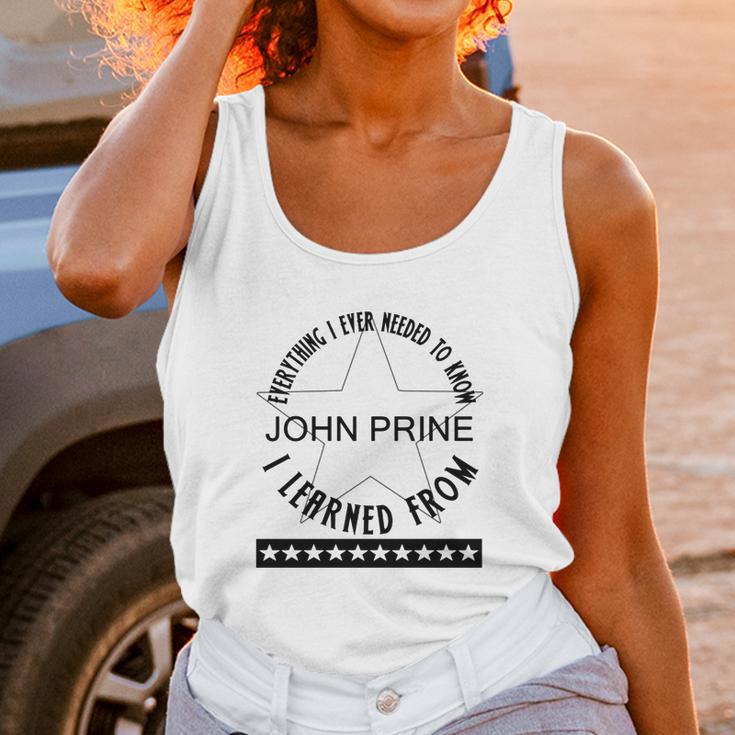 Everything I Ever Needed To Know I Learned From John Prine Unisex Tank Top Gifts for Women