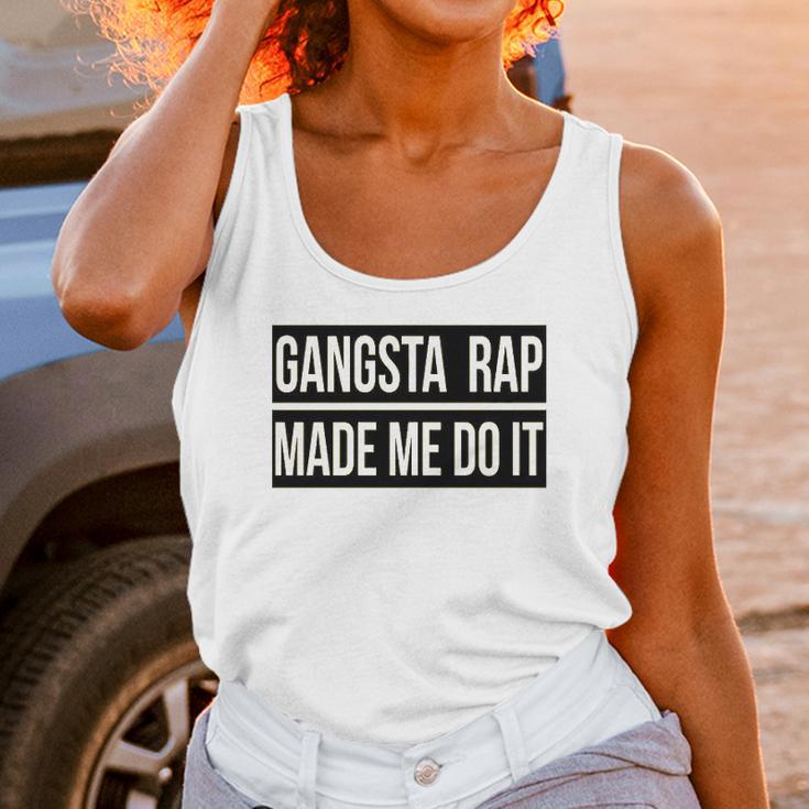 Gangsta Rap Made Me Do It Funny Unisex Tank Top Gifts for Women