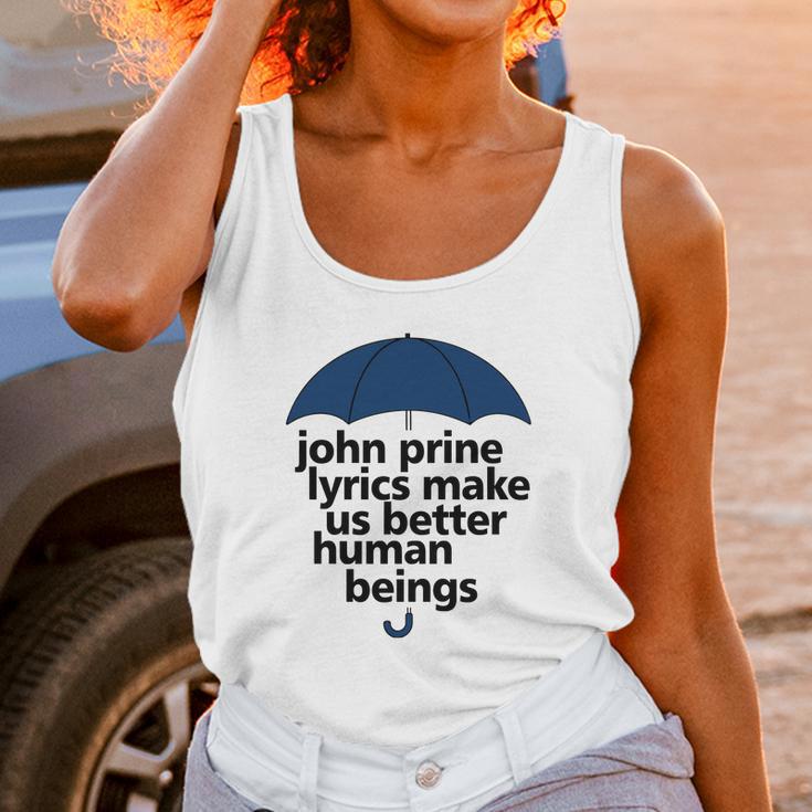 John Prine Lyrics Make Us Better Human Beings Unisex Tank Top Gifts for Women