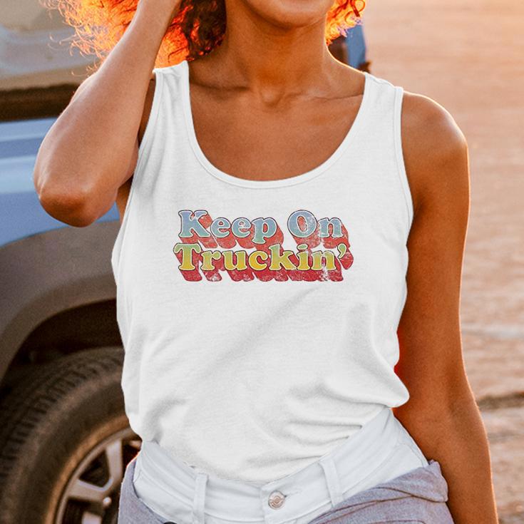 Keep On Truckin Unisex Tank Top Gifts for Women