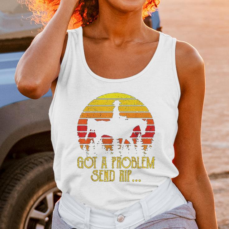 Got A Problem Send Rip Wheeler Vintage Circle Yellowstone Unisex Tank Top Gifts for Women